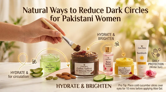 Natural Ways to Reduce Dark Circles for Pakistani Women